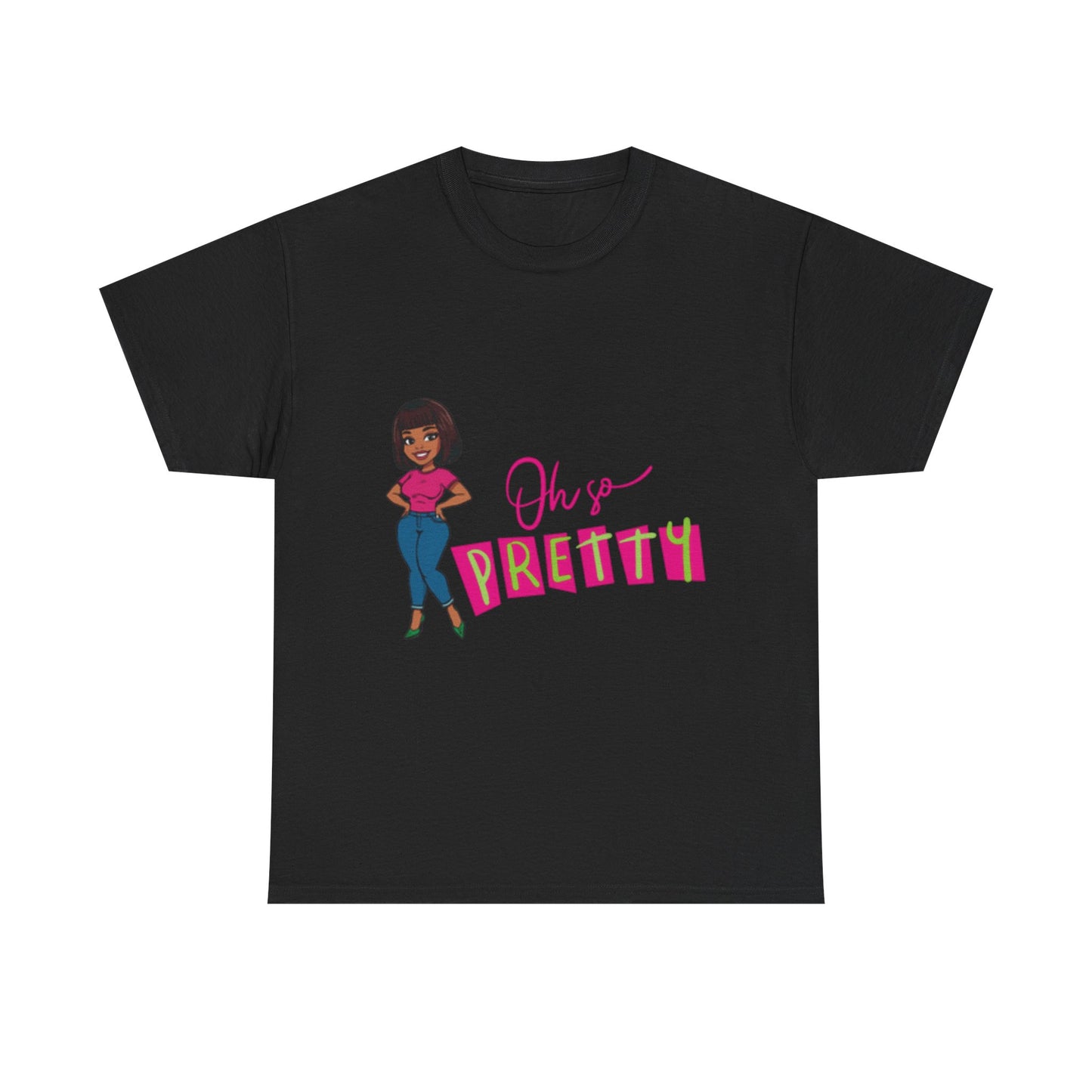 Chic Graphic Tee - Oh So Pretty, Women’s Fashion, Casual Wear, Gift for Her, Birthday Gift, Everyday Style