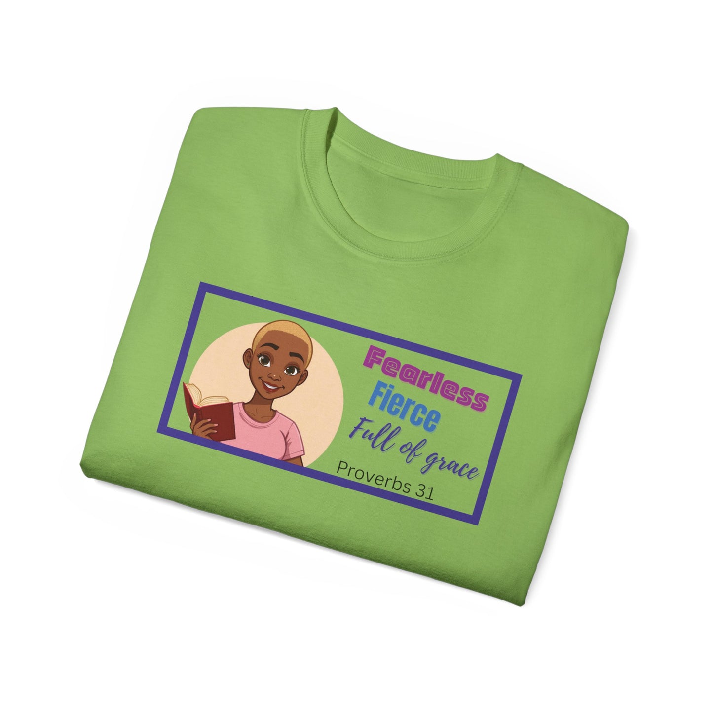 Inspirational Unisex Ultra T-Shirt Woman Fearless Fierce Grace