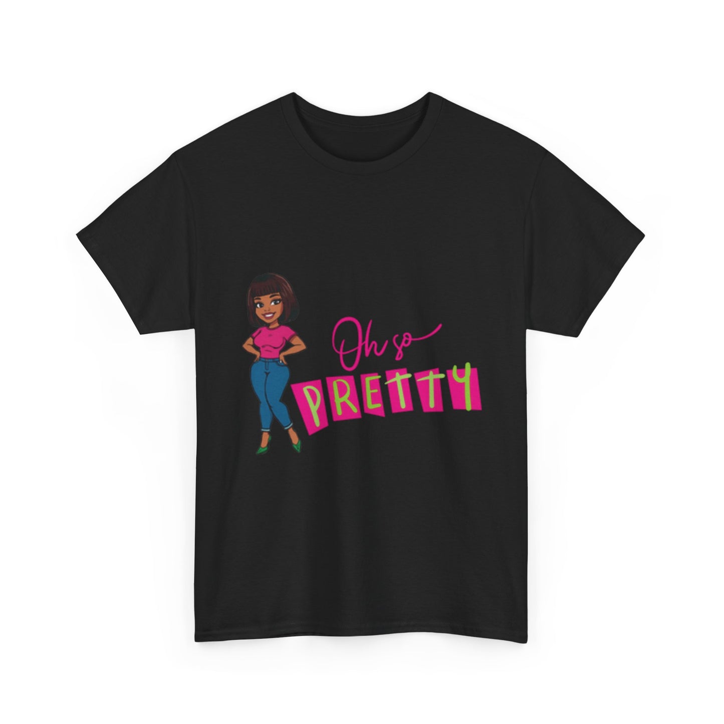 Chic Graphic Tee - Oh So Pretty, Women’s Fashion, Casual Wear, Gift for Her, Birthday Gift, Everyday Style