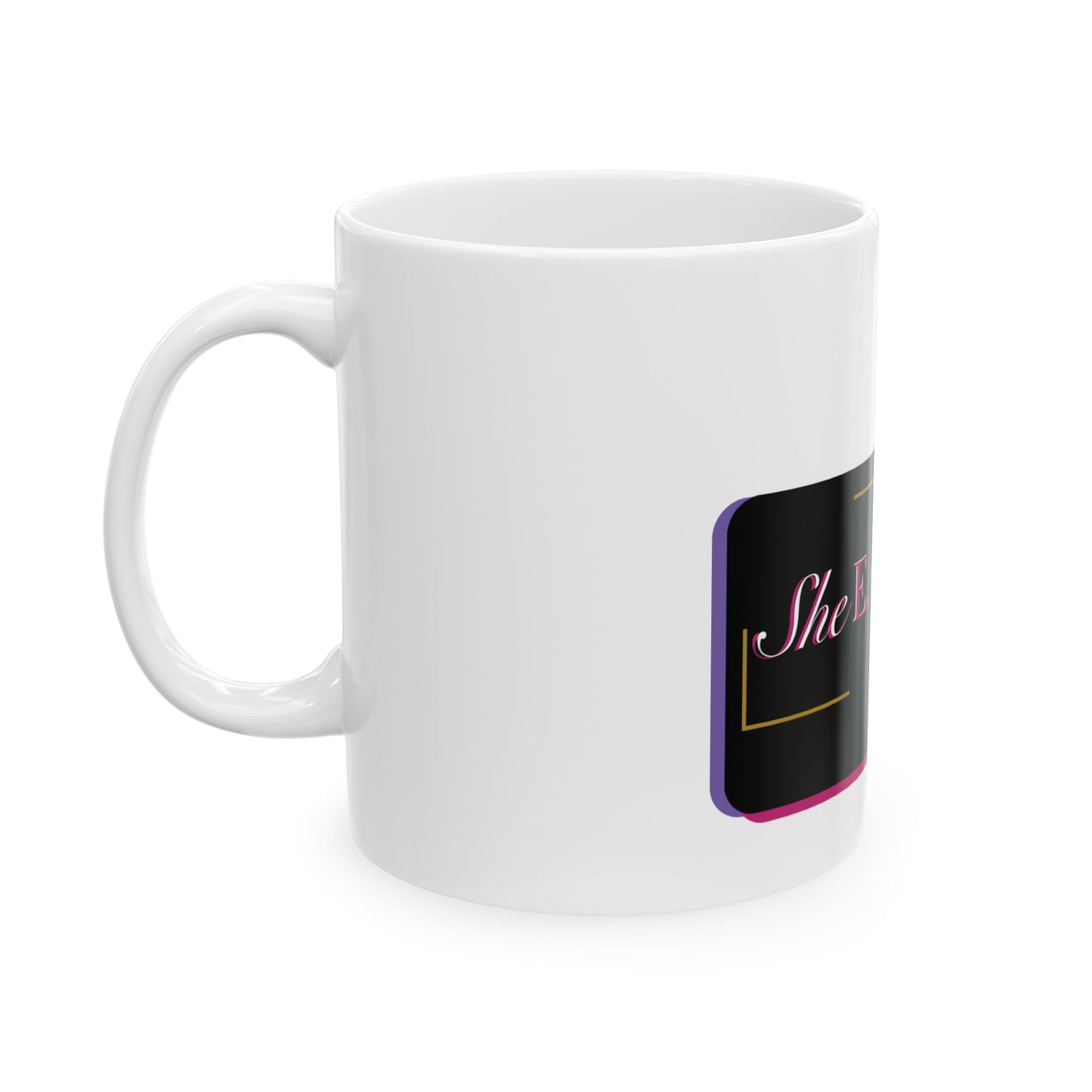 Empowered SheEO Ceramic Mug, Feminist Coffee Cup, Girl Boss Tea Mug, Empowerment Boss Lady Gift, Women Entrepreneurs Office Decor