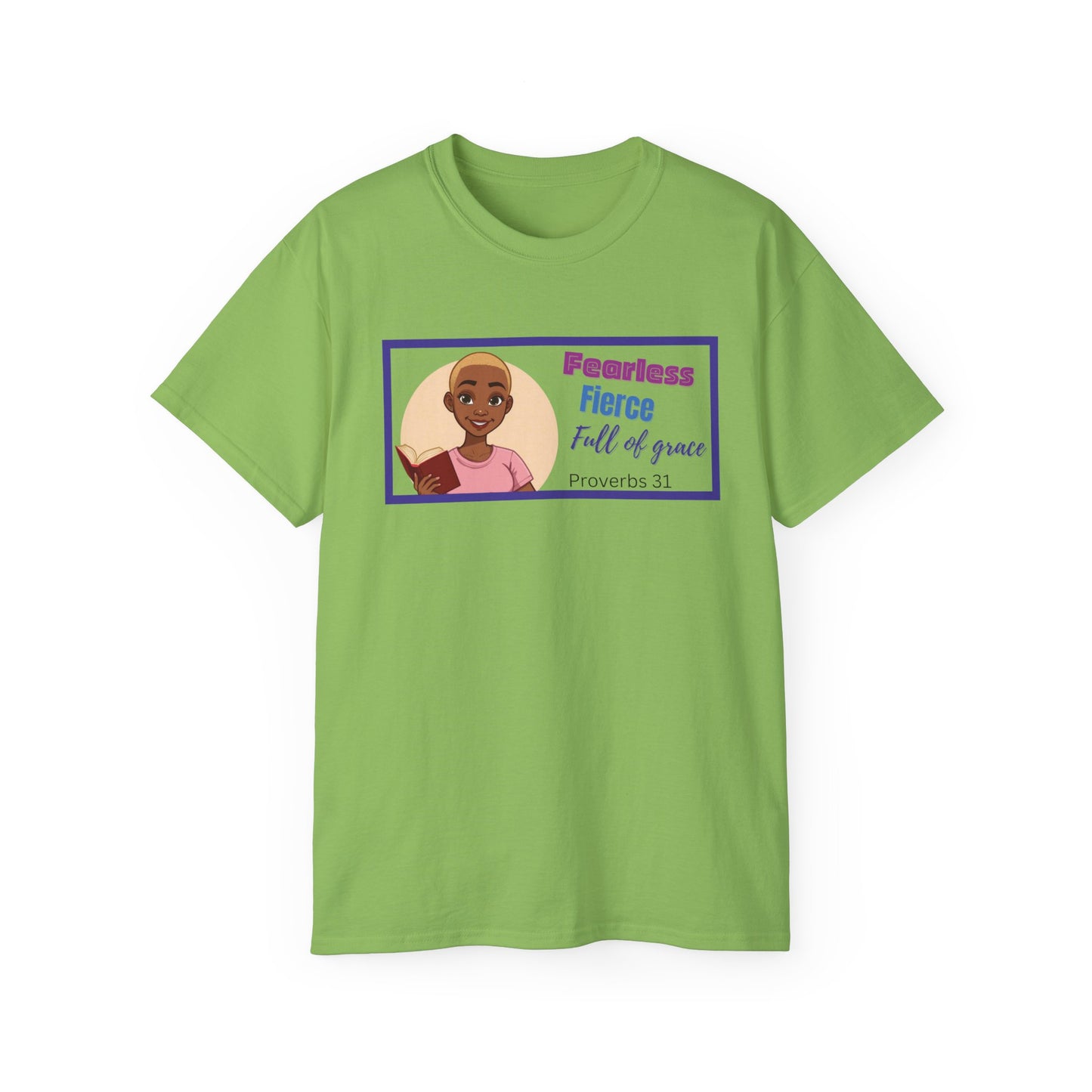 Inspirational Unisex Ultra T-Shirt Woman Fearless Fierce Grace
