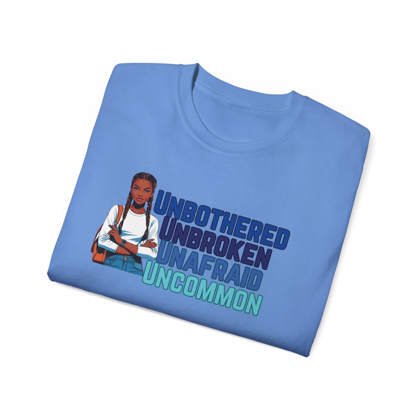 Unbothered Unbroken Unafraid Uncommon Tee, Inspirational T-Shirt, Motivational Shirt, Gift for Her, Self-Care Apparel, Confidence Clothing