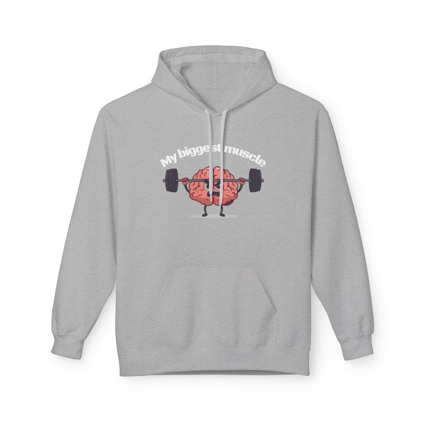 Fleece Hoodie - 'My Biggest Muscle' Design