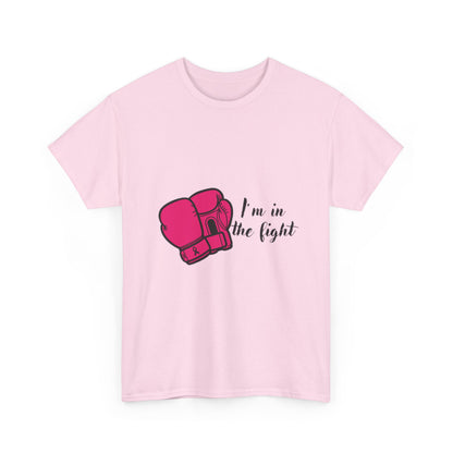 Fighting Spirit Tee, I'm in the Fight, Workout Shirt, Motivational Tee, Fitness Gift, Boxing Apparel