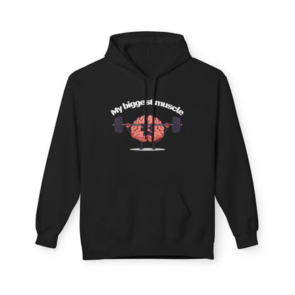 Fleece Hoodie - 'My Biggest Muscle' Design