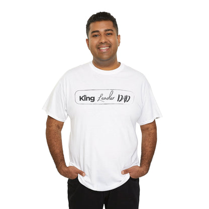 King Leader Dad Unisex Heavy Cotton Tee | Father's Day Gift, Dad T-Shirt, Casual Wear, Dad Humor Shirt, Family Gathering Apparel
