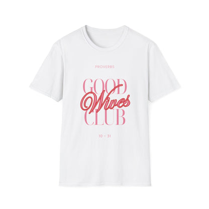 Christian Apparel T-Shirt – Proverbs Good Wives Club Unisex Tee | FirstGen Designs