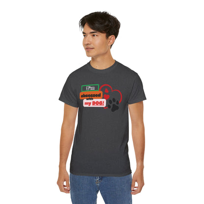 Dog Lover Tee - I'm Obsessed with My Dog