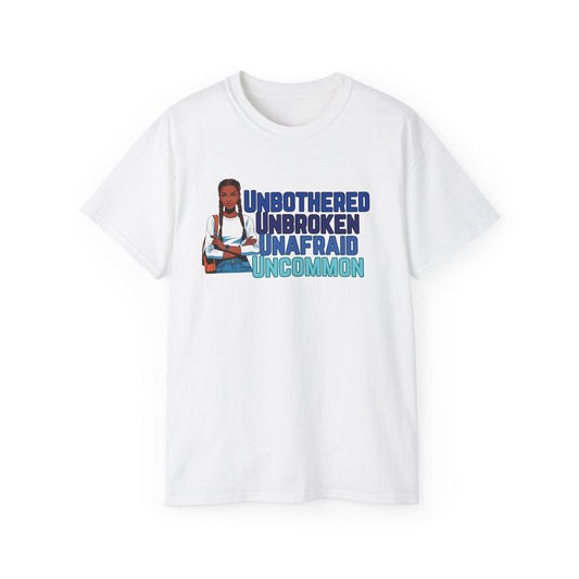 Unbothered Unbroken Unafraid Uncommon Tee, Inspirational T-Shirt, Motivational Shirt, Gift for Her, Self-Care Apparel, Confidence Clothing
