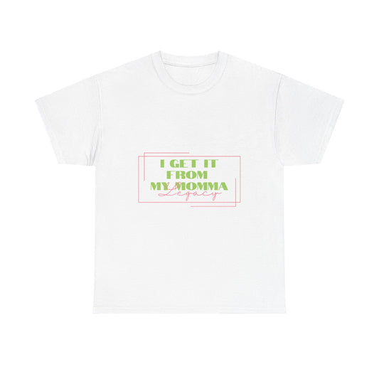 Sorority Cotton Tee, I Get It From My Momma Shirt, Gift for Mom, Unisex Family Tee, Mother's Day Shirt, Casual Everyday Wear