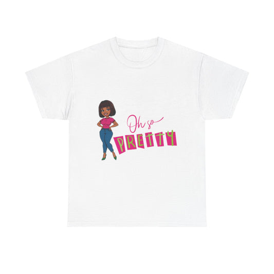 Chic Graphic Tee - Oh So Pretty, Women’s Fashion, Casual Wear, Gift for Her, Birthday Gift, Everyday Style