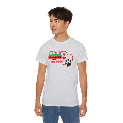 Dog Lover Tee - I'm Obsessed with My Dog