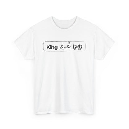 King Leader Dad Unisex Heavy Cotton Tee | Father's Day Gift, Dad T-Shirt, Casual Wear, Dad Humor Shirt, Family Gathering Apparel