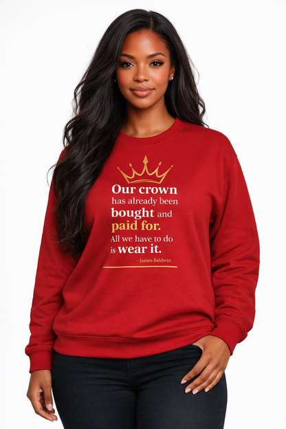 4 The Culture Crewneck Sweatshirt – Inspirational Crown Graphic | FirstGen Designs