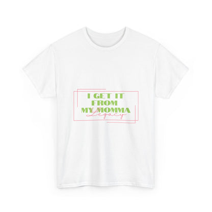 Sorority Cotton Tee, I Get It From My Momma Shirt, Gift for Mom, Unisex Family Tee, Mother's Day Shirt, Casual Everyday Wear