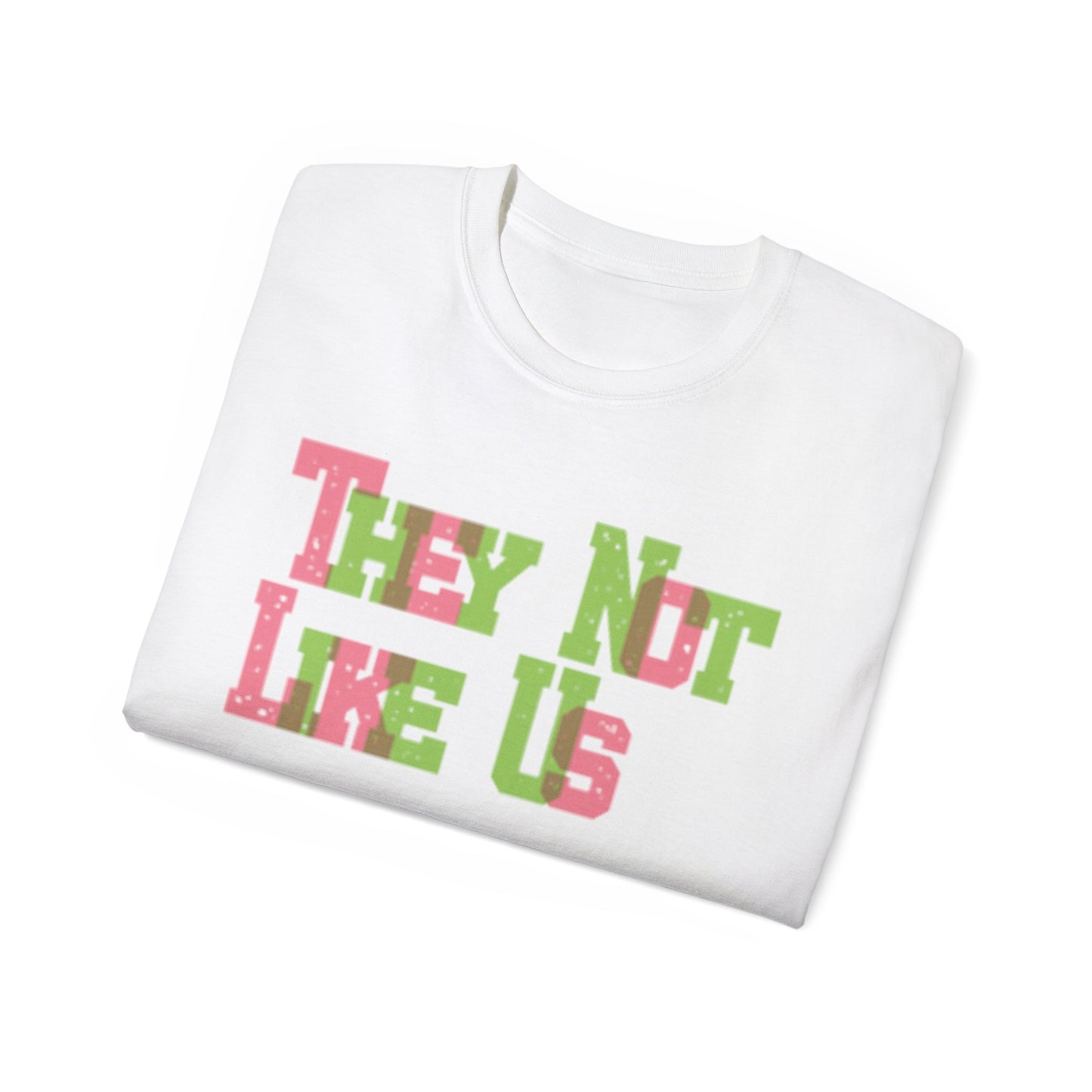 Divine Ladies | They Not Like Us T-Shirt | FirstGen Designs