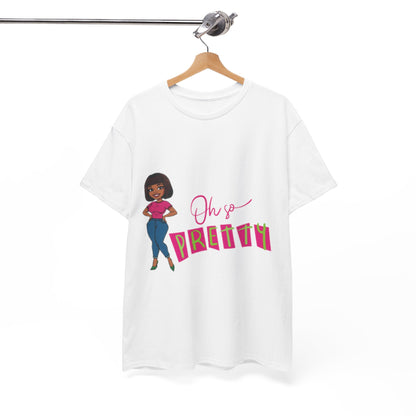 Chic Graphic Tee - Oh So Pretty, Women’s Fashion, Casual Wear, Gift for Her, Birthday Gift, Everyday Style