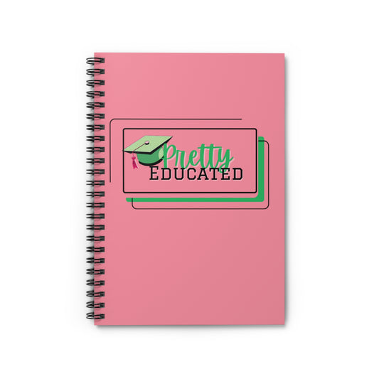 Pretty Educated Spiral Notebook - Elegant, Inspirational, Perfect for Students, Journaling, Graduation Gift, School Supplies