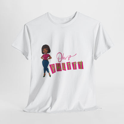 Chic Graphic Tee - Oh So Pretty, Women’s Fashion, Casual Wear, Gift for Her, Birthday Gift, Everyday Style