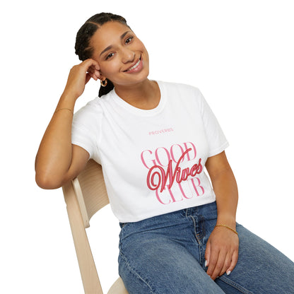 Christian Apparel T-Shirt – Proverbs Good Wives Club Unisex Tee | FirstGen Designs